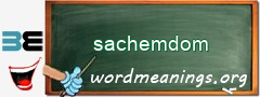 WordMeaning blackboard for sachemdom